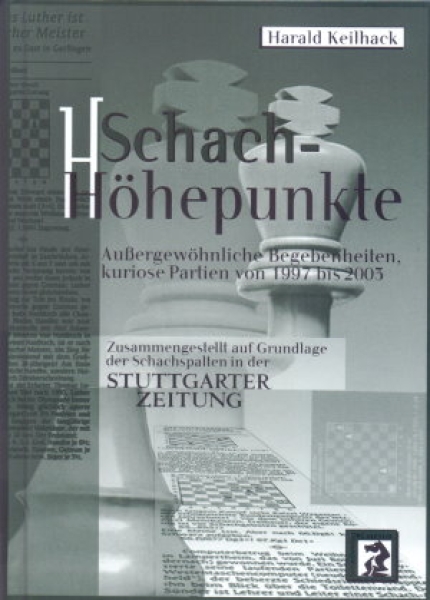 Keilhack, Schach-Höhepunkte